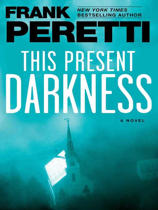 Title details for This Present Darkness by Frank Peretti - Available